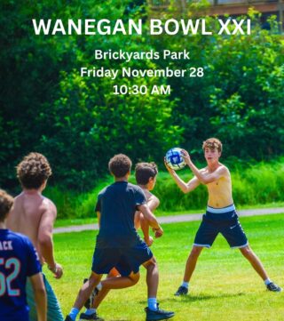 We’re excited to announce the 21st Wanegan Bowl, our annual Day After Thanksgiving speedball game played in the suburbs of Chicago. 

Meet us at Brickyards Park in Deerfield, Illinois on Friday November 28th at 10:30 AM if you want to play or watch. 

Game participants must have been Pine Manor age or older during the summer of 2025. The event is open to all, all, all alumni and current or former staff members. 

Hope to see you there! ⚽️🦃 #northstarcamp #summercamp #reunion